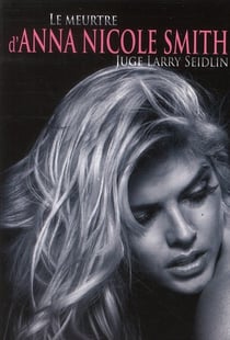 Le meurtre d'anna nicole smith