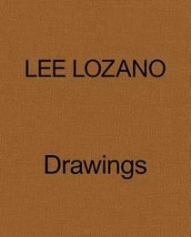 Lee Lozano : drawings 1958-64