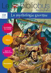 Le bibliobus Tome 31 : CM1, CM2 - cycle 3 - la mythologie grecque - livre de l'élève