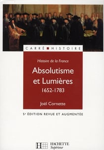 Absolutisme et lumières, 1652-1783