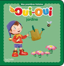 Oui-Oui jardine