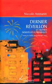 Le dernier reveillon et autres nouvelles cannibales