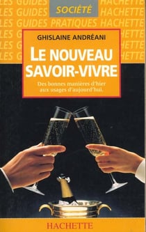 Le nouveau savoir-vivre