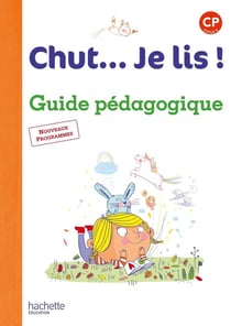 Chut... Je lis ! Méthode de lecture CP - Guide pédagogique + CD - Ed. 2016