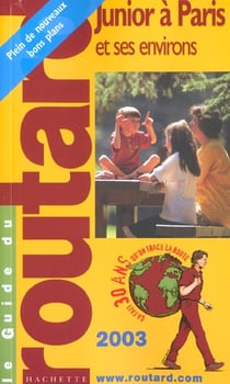 Le guide du routard junior a paris - et ses environs