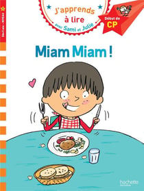 J'apprends à lire avec Sami et Julie : miam miam !