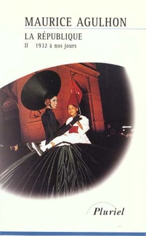 La république t.2 - 1932 à nos jours