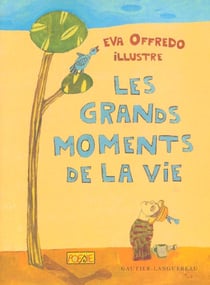 Les grands moments de la vie