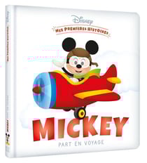 DISNEY - Mes Premières Histoires - Mickey part en voyage