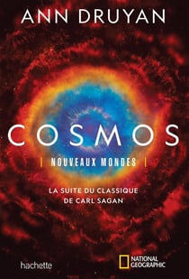 Cosmos : nouveaux mondes - la suite du classique de Carl Sagan