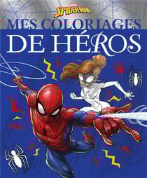 SPIDER-MAN - Mes Coloriages de Héros - MARVEL