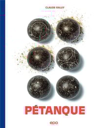 Pétanque - le grand livre