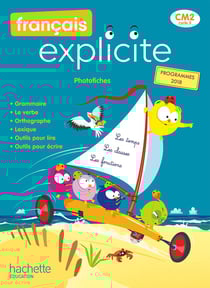 Français Explicite CM2 - Photofiches - Ed. 2021