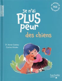 Je n'ai plus peur des chiens