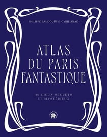 Atlas du Paris fantastique