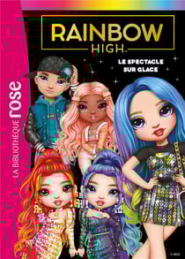Rainbow High Tome 11 : Le spectacle sur glace