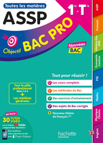 Objectif Bac Pro : ASSP - 1re, Terminale - Toutes les matières