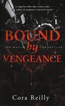 The mafia chronicles Tome 5 : Bound by Vengeance