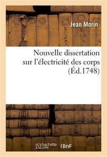 Nouvelle dissertation sur l'electricite des corps