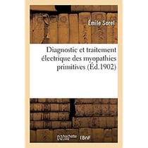Diagnostic et traitement électrique des myopathies primitives