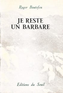 Je reste un barbare