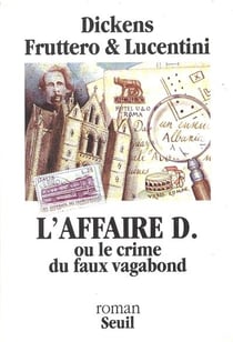 Affaire d. ou le crime du faux vagabond (l')