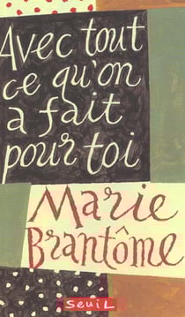 Avec tout ce qu'on a fait pour toi. cahier de pensees commence le 30 juillet 1951