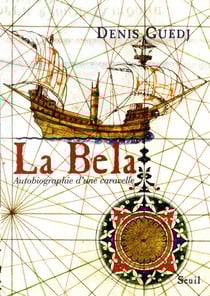 La bella - autobiographie d'une caravelle