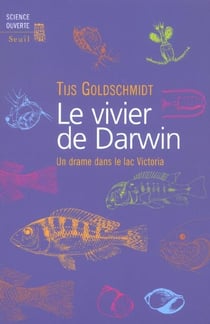Le vivier de darwin. un drame dans le lac victoria