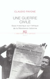 Une guerre civile : Essai historique sur l'éthique de la Résistance italienne