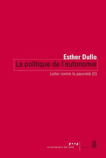 Lutter contre la pauvreté Tome 2 - la politique de l'autonomie