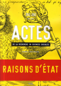 Actes de la recherche en sciences sociales n.201 : t.202 - raisons d'Etat