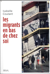 Les migrants en bas de chez soi