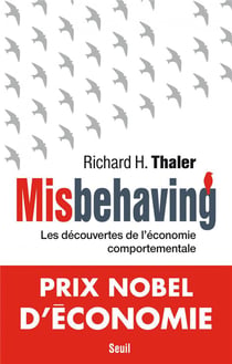 Misbehaving - les découvertes de l'économie comportementale