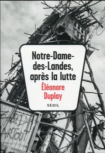 Notre-Dame-des-Landes, après la lutte