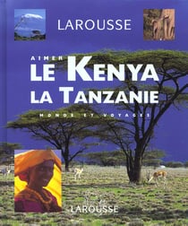 Aimer le kenya, la tanzanie - livre + cd-photos