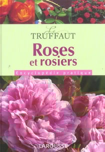 Le truffaut - roses et rosiers