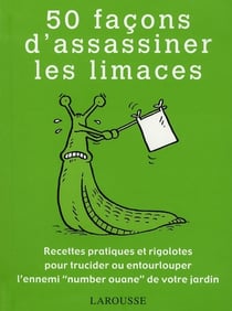 50 façons d'assassiner les limaces