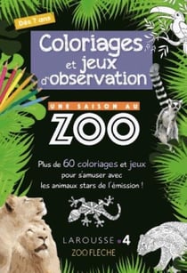 Une saison au zoo - coloriages et jeux d'observation