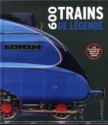 600 trains de légende