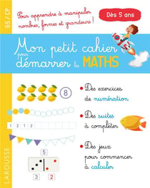 Mon petit cahier pour démarrer les maths