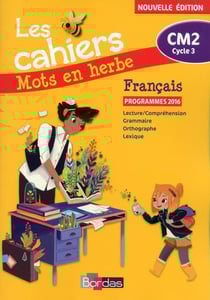 MOTS EN HERBE : français - CM2 - cahier d'exercices