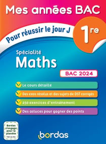 Mes années bac : spécialité mathématiques - 1re - bac 2024 (édition 2023)