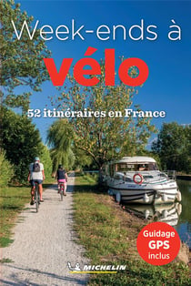 Week-ends à vélo : 52 itinéraires en France (édition 2023)