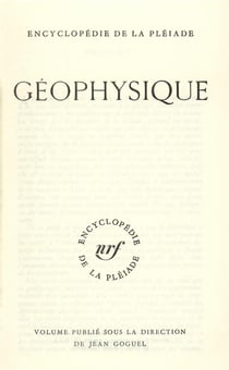 La Terre, I : Géophysique