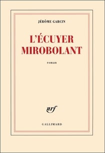 L'écuyer mirobolant