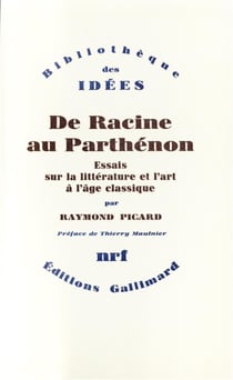 De Racine au Parthénon - essais sur la littérature et l'art à l'âge classique