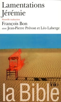 La Bible : lamentations - comment, Jérémie - paroles de Jérémie