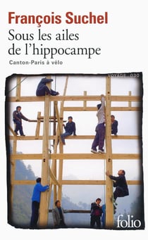 Sous les ailes de l'hippocampe - Canton-Paris à vélo