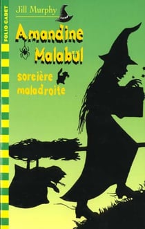 Amandine malabul sorciere maladroite